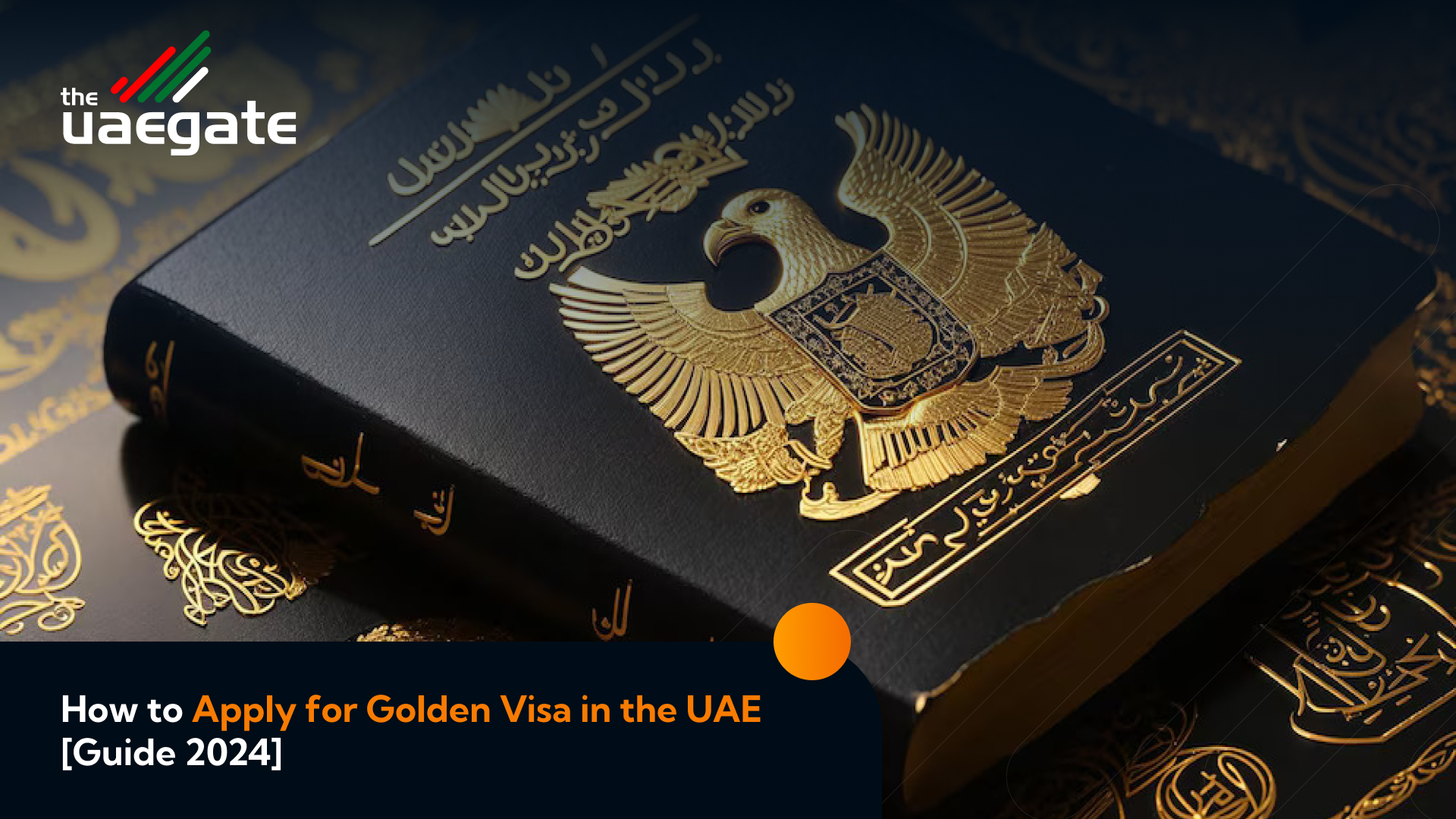 How to Apply for Golden Visa in the UAE